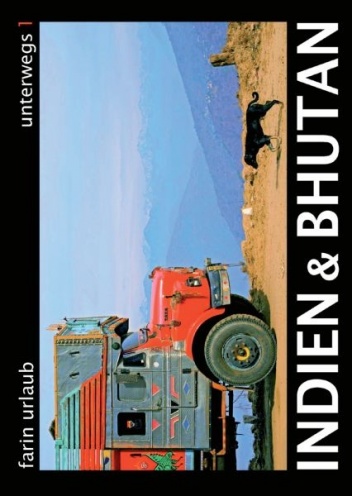 Indien & Bhutan - Farin Urlaub