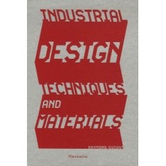 Industrial Design Techniques And Materials - Raymond guidot