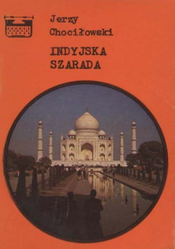 Indyjska szarada - Jerzy Chociłowski