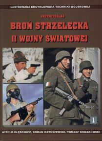 Indywidualna broń strzelecka II wojny światowej - Głębowicz Witold i inni - praca zbiorowa, Witold Głębowicz