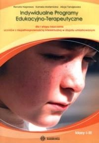 Indywidualne Programy Edukacyjno-Terapeutyczne (część I). Dla I etapu nauczania uczniów z niepełnosprawnością intelektualną w stopniu umiarkowanym
