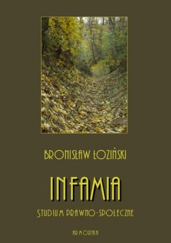 Infamia. Studium prawno-społeczne - Bronisław Łoziński