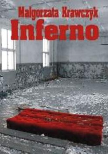Inferno - Małgorzata Krawczyk