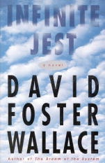 Infinite Jest - David Foster Wallace