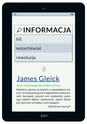 Informacja. Bit, wszechświat, rewolucja - James Gleick