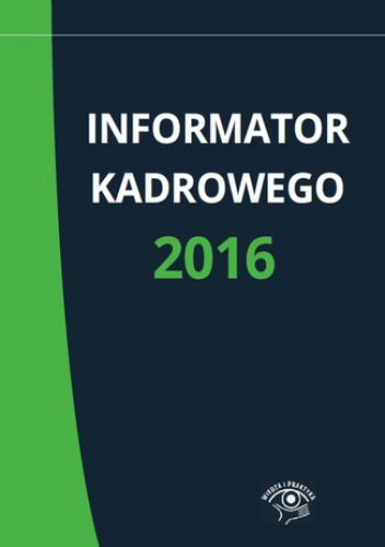 Informator kadrowego 2016 - praca zbiorowa