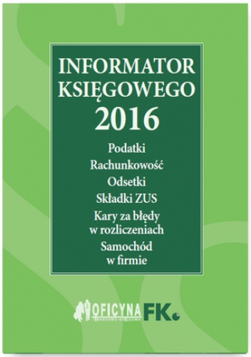 Informator księgowego 2016 - praca zbiorowa