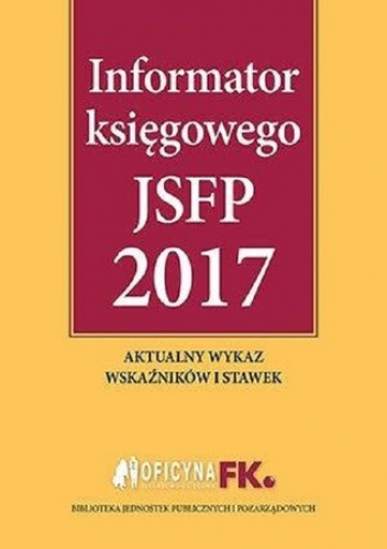 Informator księgowego jsfp 2017 - praca zbiorowa