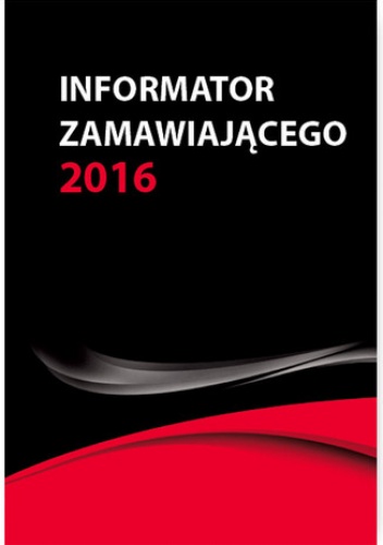 Informator zamawiającego - nowe wskaźniki od 1 stycznia 2016 - Hryc-Ląd Agata