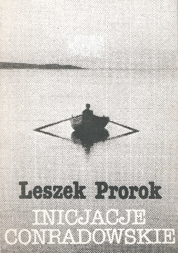 Inicjacje conradowskie - Leszek Prorok