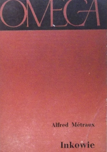 Inkowie - Alfred Metraux
