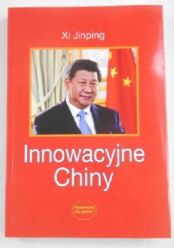 Innowacyjne Chiny - Xi Jinping