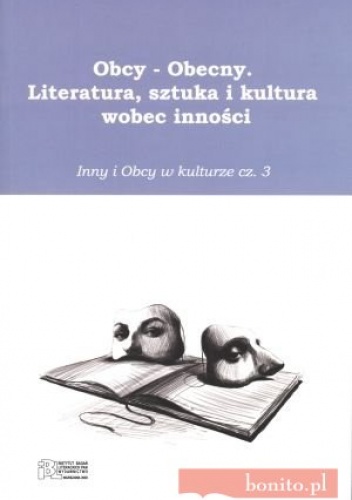 Inny i obcy w kulturze. Część 3 - Paweł Kuciński
