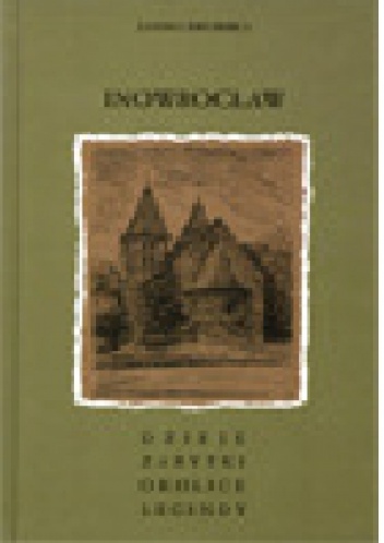Inowrocław. Dzieje, zabytki, okolice, legendy - Janina Sikorska