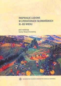 Inspiracje ludowe w literaturach słowiańskich XI-XXI wieku