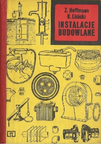 Instalacje budowlane - Kazimierz Lisicki, Zygmunt Hoffman