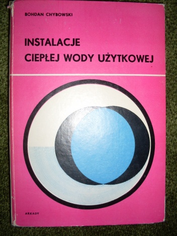 Instalacje ciepłej wody użytkowej - Bohdan Chybowski