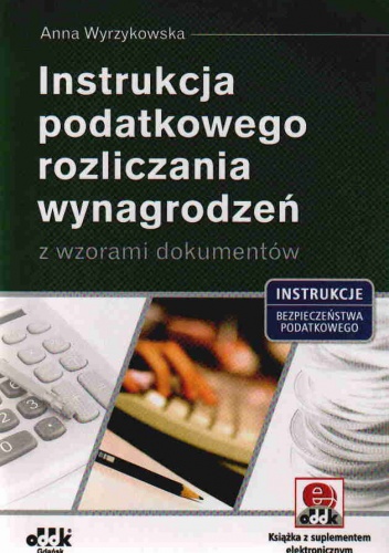 Instrukcja podatkowego rozl.wynag.z wzo.dok. - Anna Wyrzykowska