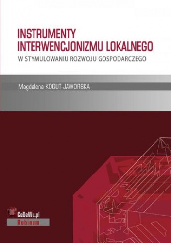 Instrumenty interwencjonizmu lokalnego w stymulowaniu rozwoju gospodarczego. Rozdział 2. PROJECT FINANCE W INWESTYCJACH INFRASTRUKTURALNYCH - Kogut-Jaworska Magdalena