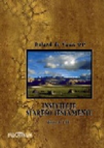 Instytucje Starego Testamentu - Roland de Vaux