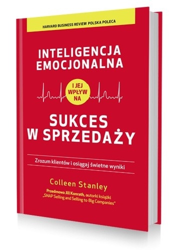 Inteligencja emocjonalna i jej wpływ na sukces w sprzedaży - Colleen Stanley