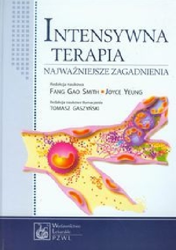 Intensywna terapia. Najważniejsze zagadnienia - Fang Smith, Joyce Yeung