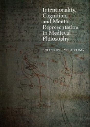 Intentionality, Cognition, and Mental Representation in Medieval Philosophy
