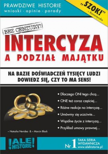 Intercyza a podział majątku. Prawdziwe historie, wnioski, opinie, porady - Marcin Black, Newidea Natasha