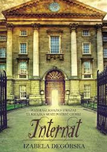 Internat - Izabela Degórska