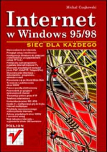 Internet w Windows 95/98. Sieć dla każdego - Michał Czajkowski