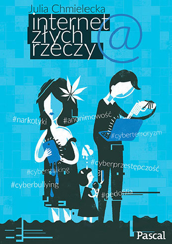 Internet złych rzeczy - Julia Chmielecka