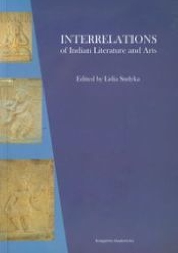 Interrelations of Indian Literature and Arts - Lidia Sudyka