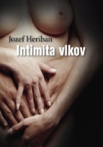 Intimita vlkov - Jozef Heriban