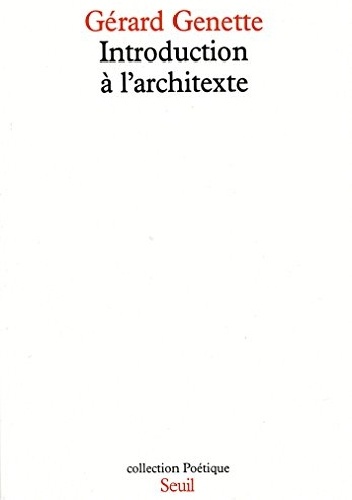 Introduction à l'architexte - Gérard Genette