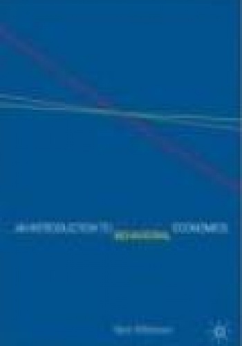 Introduction to Behavioral Economics - Wilkinson