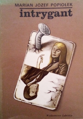 Intrygant - Józef Marian Popiołek