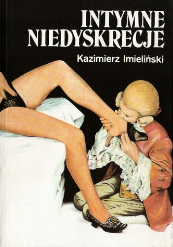 Intymne niedyskrecje - Kazimierz Imieliński