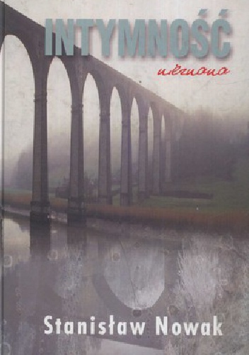 Intymność nieznana - Stanisław Nowak