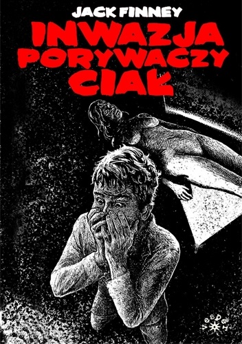 Inwazja porywaczy ciał - Jack Finney