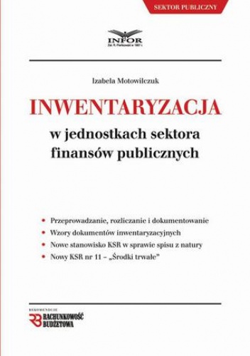 Inwentaryzacja w jednostkach sektora finansów publicznych - Motowilczuk Izabela