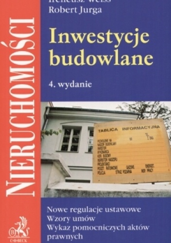 Inwestycje budowlane - Ireneusz Weiss, Robert Jurga