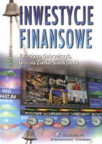 Inwestycje finansowe - Katarzyna Gabryelczyk, Urszula Ziarko-Siwek