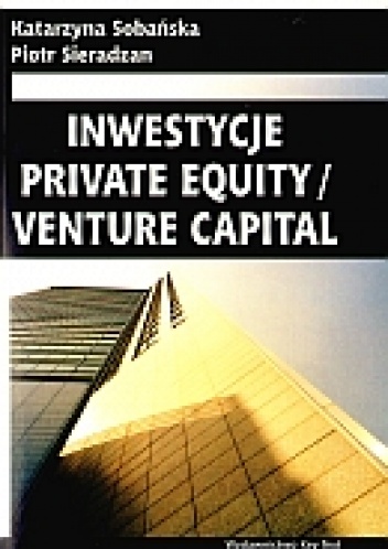 INWESTYCJE Private EQUITY / VENTURE CAPITAL - Piotr Sierdzan