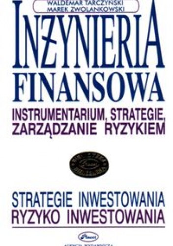 Inżynieria finansowa - Waldemar Tarczyński