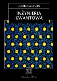 Inżynieria kwantowa - Gerard Milburn