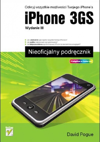 iPhone 3GS. Nieoficjalny podręcznik. Wydanie III - David Pogue