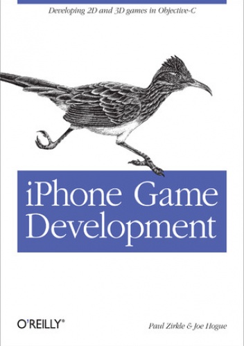 iPhone Game Development - Zirkle Paul, Hogue Joe