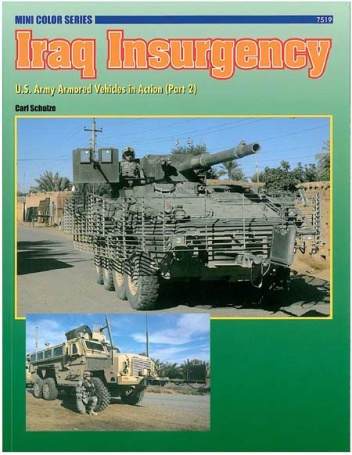 Iraq Insurgency: U.S. Army Armored Vehicles in Action (Part 2) - Carl Schulze