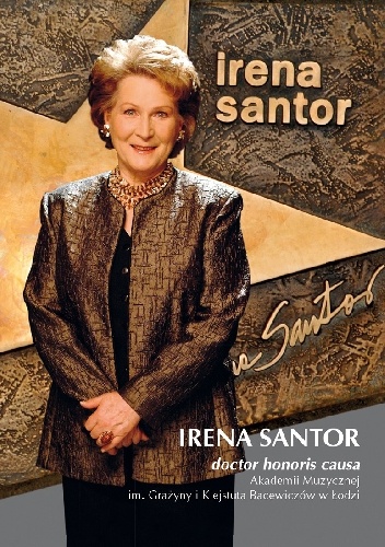 Irena Santor doctor honoris causa Akademii Muzycznej im. Grażyny i Kiejstuta Bacewiczów w Łodzi