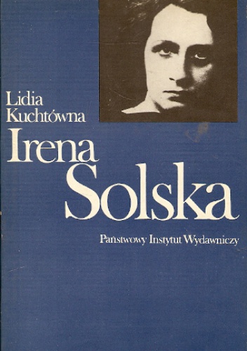 Irena Solska - Lidia Kuchtówna